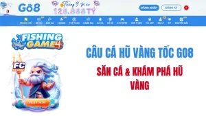 Câu Cá Hũ Vàng Tốc GO8 – Cơ Chế Hũ Thưởng Hấp Dẫn